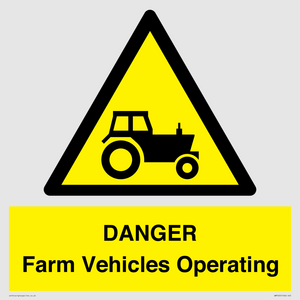 DANGER Farm Vehicles Operating